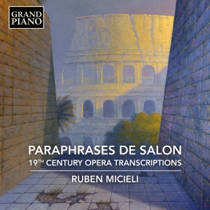 Ruben Micieli - Paraphrases De Salon - 19Th Century in the group CD / Upcoming releases / Classical at Bengans Skivbutik AB (5591735)