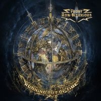 Front Row Warriors - Running Out Of Time in the group CD / Upcoming releases / Hårdrock at Bengans Skivbutik AB (5591771)