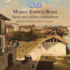 Marco Enrico Bossi - Opere Per Violino E Pianoforte in the group OUR PICKS / Friday Releases / 2025-06-06 at Bengans Skivbutik AB (5591844)