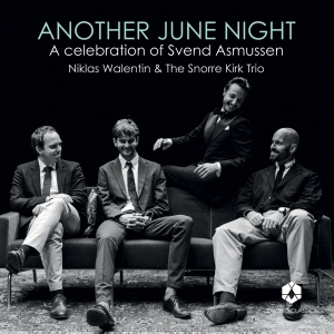 Niklas Walentin Snorre Kirk Trio - Another June Night in the group VINYL / Upcoming releases / Jazz at Bengans Skivbutik AB (5591870)