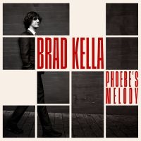 Brad Kella - Phoebe's Melody in the group OUR PICKS / Friday Releases / 2025-06-06 at Bengans Skivbutik AB (5591877)