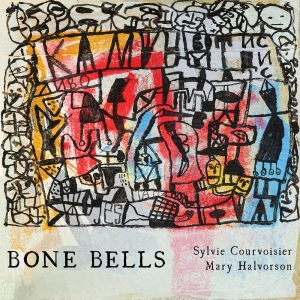 Sylvie Courvoisier - Bone Bells in the group OUR PICKS / Friday Releases / 2025-08-22 at Bengans Skivbutik AB (5592000)