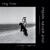 Tony Tixier - Poems Never End in the group CD / Upcoming releases / Jazz at Bengans Skivbutik AB (5592087)