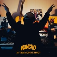 Muncho - Is This Something? in the group VINYL / Upcoming releases / Pop-Rock at Bengans Skivbutik AB (5592113)