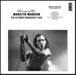Marilyn Manson - The Ultimate Broadcast 1999 in the group OUR PICKS / Friday Releases / 2025-04-18 at Bengans Skivbutik AB (5592119)