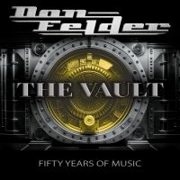 Don Felder - The Vault 1975-2025 Fifty Years Of in the group CD / Upcoming releases / Pop-Rock at Bengans Skivbutik AB (5592205)