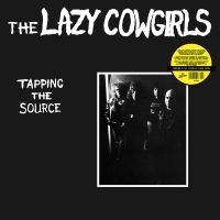 Lazy Cowgirls - Tapping The Source (White Vinyl) in the group OUR PICKS / Friday Releases / 2025-04-18 at Bengans Skivbutik AB (5592209)