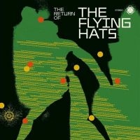 The Flying Hats - The Return Of in the group VINYL / Upcoming releases / Pop-Rock at Bengans Skivbutik AB (5592387)