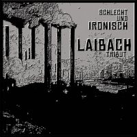 Laibach Tribute - Schlecht Und Ironisch (Jewel Case, in the group OUR PICKS / Friday Releases / 2025-05-23 at Bengans Skivbutik AB (5592632)