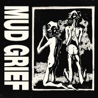 Mud Grief - Mud Grief in the group OUR PICKS / Bengans Staff Picks / New Music - VL at Bengans Skivbutik AB (5592700)