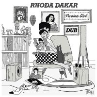 Dakar Rhoda - Version Girl In Dub in the group CD / Upcoming releases / Reggae at Bengans Skivbutik AB (5592763)