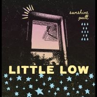 Little Low - Sunshine Guilt in the group VINYL / Upcoming releases / Pop-Rock at Bengans Skivbutik AB (5592804)