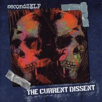 Secondself - The Current Dissent in the group CD / Upcoming releases / Pop-Rock at Bengans Skivbutik AB (5592810)