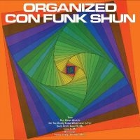 Con Funk Shun - Organized Con Funk Shun in the group CD / Upcoming releases / Pop-Rock at Bengans Skivbutik AB (5592919)