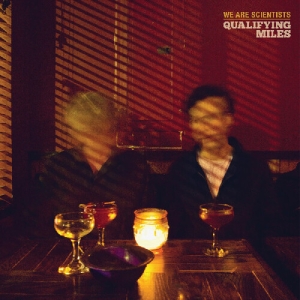 We Are Scientists - Qualifying Miles (Indie Exclusive, in the group VINYL / Upcoming releases / Pop-Rock at Bengans Skivbutik AB (5592984)