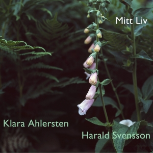 Klara Ahlersten & Harald Svensson - Mitt Liv in the group OUR PICKS / Friday Releases / 2025-05-23 at Bengans Skivbutik AB (5592999)