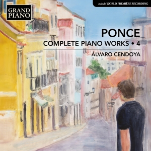 Manuel Maria Ponce - Complete Piano Works, Vol. 4 in the group CD / Upcoming releases / Classical at Bengans Skivbutik AB (5593269)
