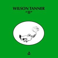 Wilson Tanner - Ii in the group OUR PICKS / Friday Releases / 2025-05-30 at Bengans Skivbutik AB (5593301)