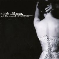 Micah P Hinson - Micah P Hinson & The Gospel Of Prog in the group OUR PICKS / Friday Releases / 2025-05-23 at Bengans Skivbutik AB (5593305)