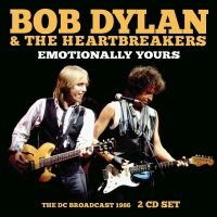 Bob Dylan & The Heartbreakers - Emotionally Yours (2 Cd) in the group CD / Upcoming releases / Pop-Rock at Bengans Skivbutik AB (5593339)