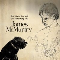 Mcmurtry James - The Black Dog And The Wandering Boy in the group CD / Pop-Rock at Bengans Skivbutik AB (5593438)