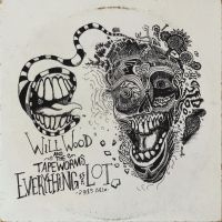 Will Wood & The Tape Worms - Everything Is A Lot (2015 Mix) in the group VINYL / Pop-Rock at Bengans Skivbutik AB (5593482)