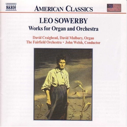 Sowerby Leo - Orgel & Or in the group CD / Klassiskt at Bengans Skivbutik AB (5593553)