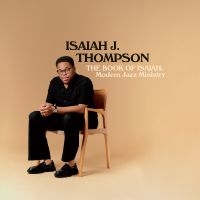 Thompson Isaiah J. - The Book Of Isaiah: Modern Jazz Min in the group CD / Jazz at Bengans Skivbutik AB (5593612)