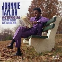 Taylor Johnnie - Who's Making Love - The Stax Single in the group OUR PICKS / Friday Releases / 2025-05-30 at Bengans Skivbutik AB (5593737)