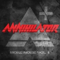 Annihilator - More Noise Vol. 1 in the group OUR PICKS / Friday Releases / 2025-06-06 at Bengans Skivbutik AB (5593884)