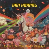 Hornal Iain - Return To The Magic Kingdom in the group OUR PICKS / Friday Releases / 2025-06-13 at Bengans Skivbutik AB (5593901)