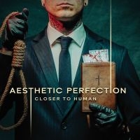 Aesthetic Perfection - Closer To Human (Digisleeve) in the group CD / Upcoming releases / Hårdrock at Bengans Skivbutik AB (5594200)