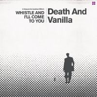 Death And Vanilla - Whistle And I'll Come To You (Reima in the group VINYL / Upcoming releases / Pop-Rock at Bengans Skivbutik AB (5594240)