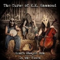 The Curse Of K.K. Hammond - Heart Shaped Box in the group VINYL / Upcoming releases / Blues at Bengans Skivbutik AB (5594285)