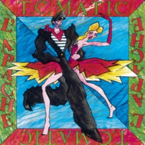 T.C. Matic - L'apache in the group OTHER / Övrigt /  at Bengans Skivbutik AB (5594366)