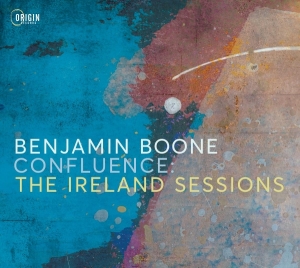Benjamin Boone - Confluence: The Ireland Sessions in the group OTHER / Övrigt /  at Bengans Skivbutik AB (5594381)