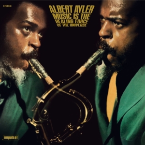 Albert Ayler - Music Is The Healing Force Of The Universe in the group OTHER / Övrigt /  at Bengans Skivbutik AB (5594426)