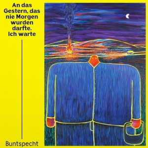 Buntspecht - An Das Gestern, Das Nie Morgen Wurden Darfte in the group VINYL / Pop-Rock at Bengans Skivbutik AB (5594467)