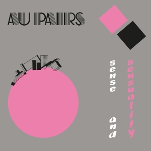Au Pairs - Sense And Sensuality in the group VINYL / Punk at Bengans Skivbutik AB (5594507)