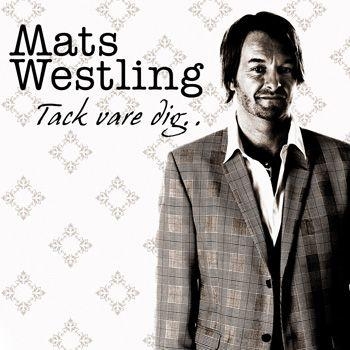 Westling Mats - Tack Vare Dig... in the group CD / Pop at Bengans Skivbutik AB (560006)