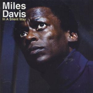 Davis Miles - In A Silent Way in the group Minishops / Miles Davis at Bengans Skivbutik AB (560035)