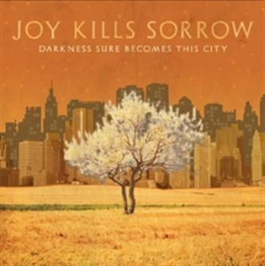 Joy Kills Sorrow - Darkness Sure Becomes This City in the group CD / Country at Bengans Skivbutik AB (560111)