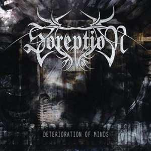 Soreption - Deterioration Of Minds in the group CD / Hårdrock/ Heavy metal at Bengans Skivbutik AB (560116)