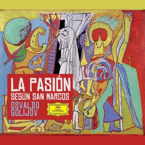 Golijov - La Pasion Segun San Marcos in the group CD / Klassiskt at Bengans Skivbutik AB (560919)