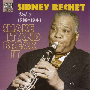 Bechet Sidney - Vol 3 - Shake It & Break It in the group CD / Jazz at Bengans Skivbutik AB (560988)