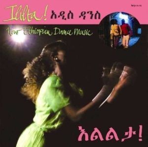 Various Artists - Ililta: New Ethiopian Dance Music in the group CD / Elektroniskt,Pop-Rock at Bengans Skivbutik AB (561452)