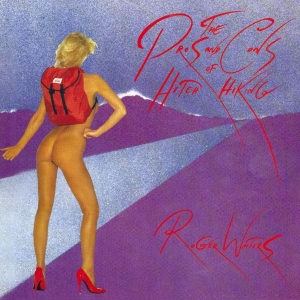 Waters Roger - The Pros And Cons Of Hitch Hiking in the group OTHER / Övrigt /  at Bengans Skivbutik AB (561925)