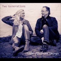 Two Generations - Some Favorite Things in the group OUR PICKS / Blowout / Blowout-CD at Bengans Skivbutik AB (561977)