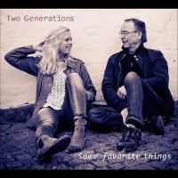 Two Generations - Some Favorite Things in the group CD / Jazz/Blues at Bengans Skivbutik AB (561977)