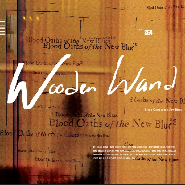 Wooden Wand - Blood Oaths Of The New Blues in the group CD / Bestsellers at Bengans Skivbutik AB (562517)